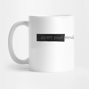 open your mind Mug